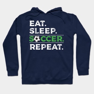 Eat Sleep Soccer Repeat Cool Sport Player Gift Hoodie